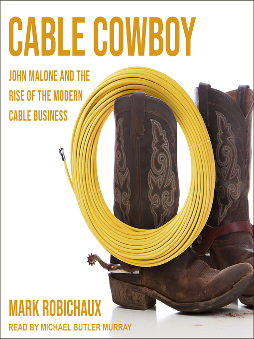 Title details for Cable Cowboy by Mark Robichaux - Wait list